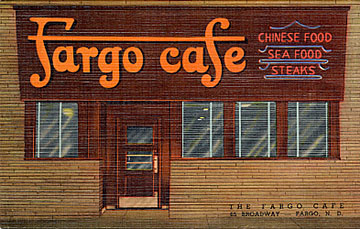 Fargo Cafe. 