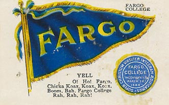 Fargo College pennant. 