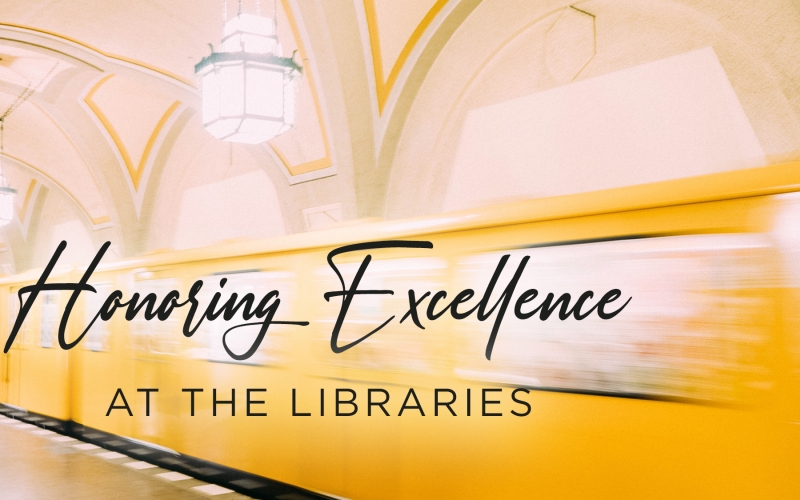 Excellence at the Libraries 